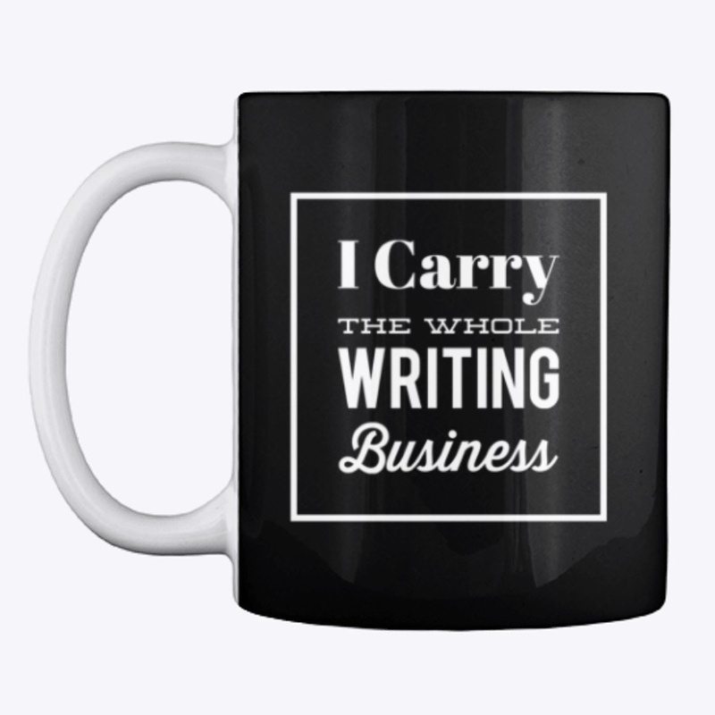 I Carry The Whole Writing Business
