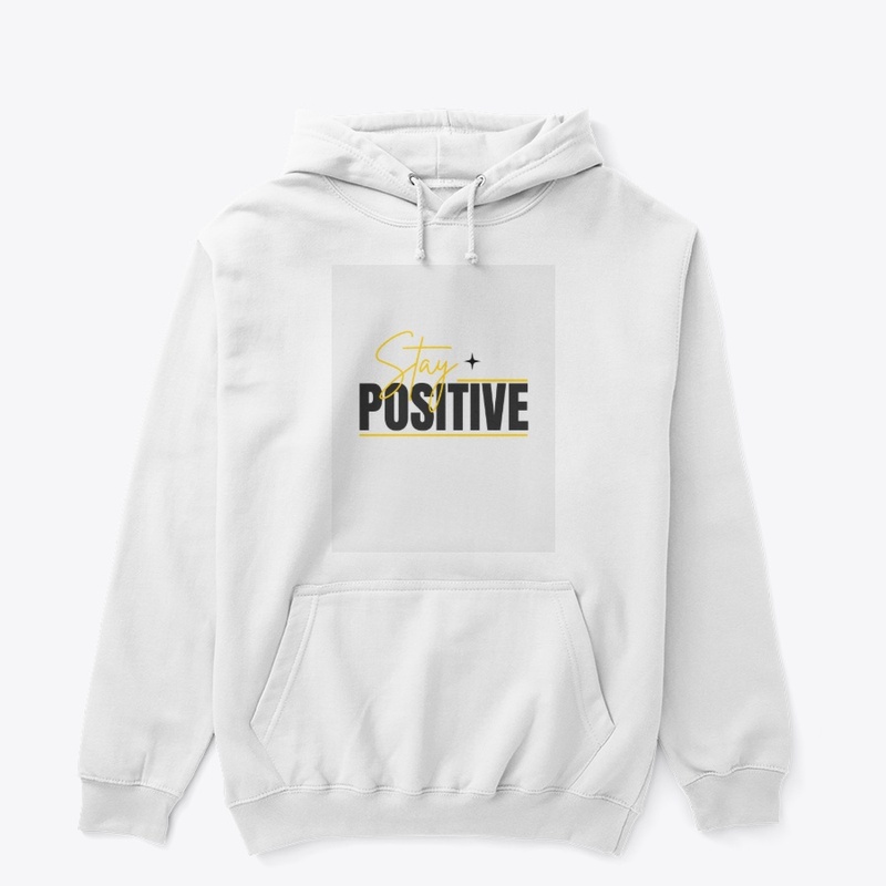 Stay positive