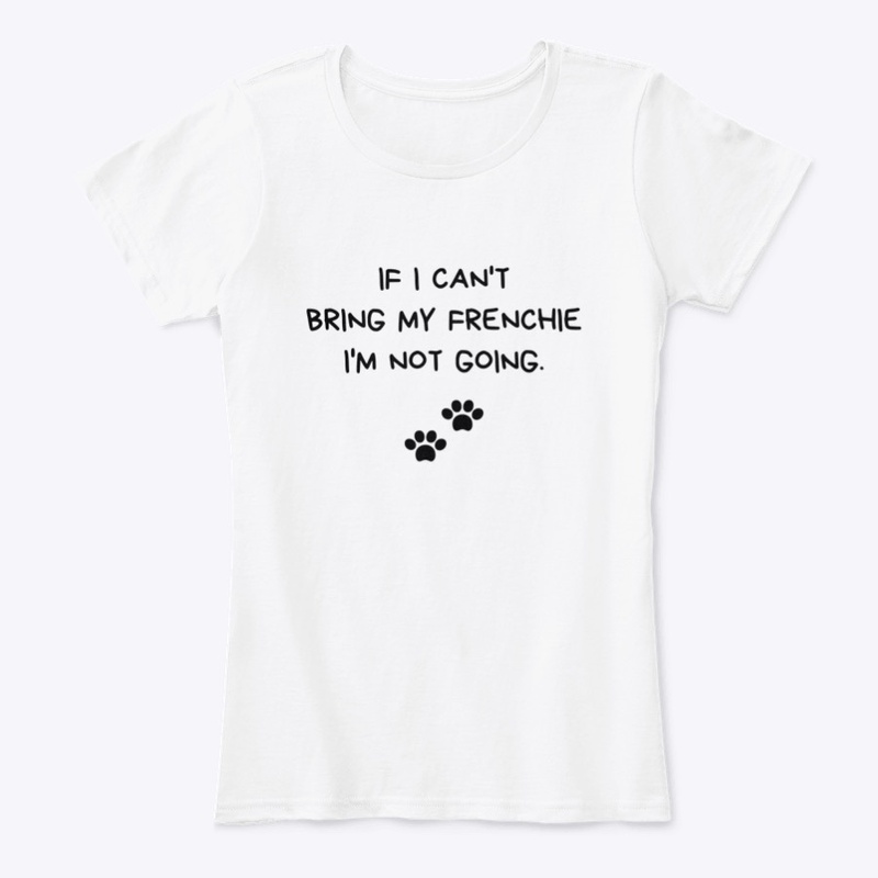 If I can't bring my frenchie