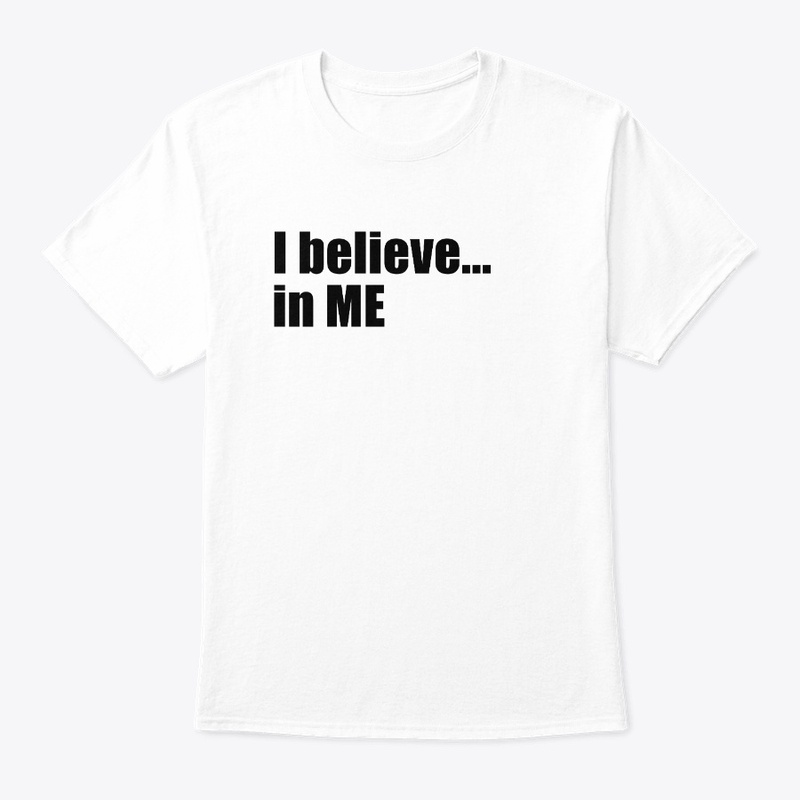 I Believe in Me