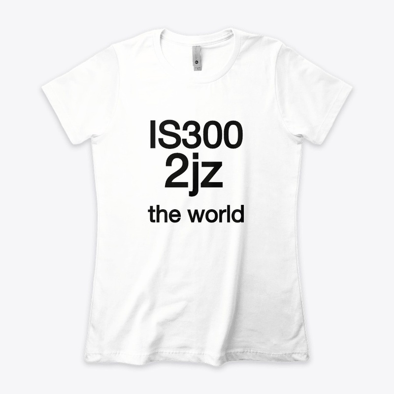 Is300 2jz the world shirt