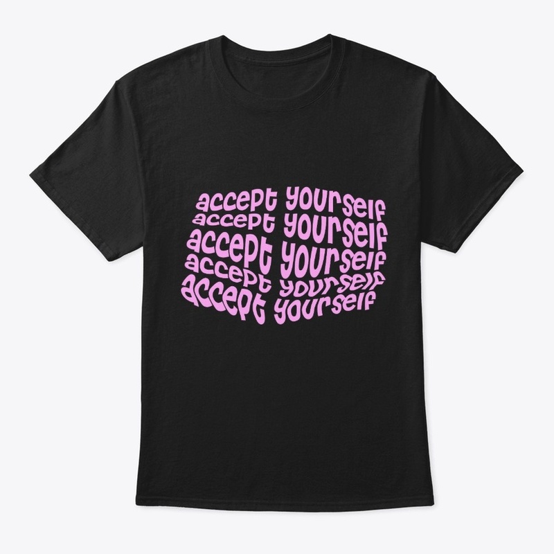 Accept Yourself-class tee- and more