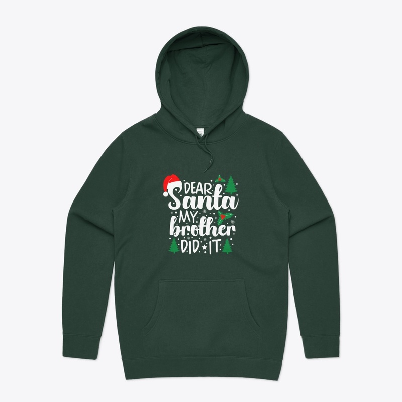 Dear Santa My Brother Did It.