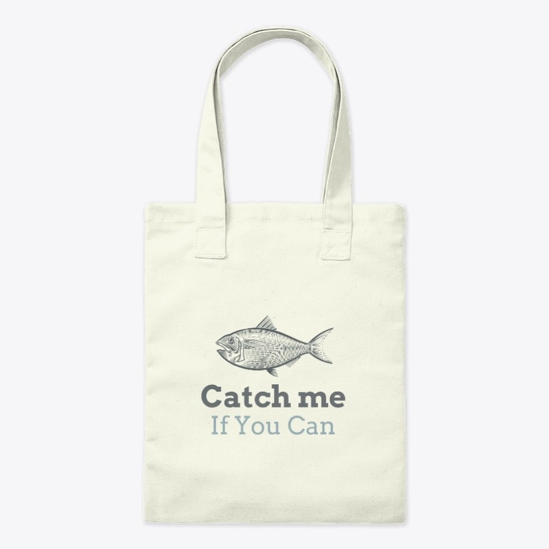 Catch me if you can