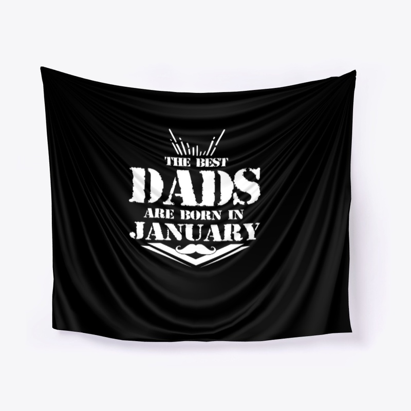Best Dads are born in january