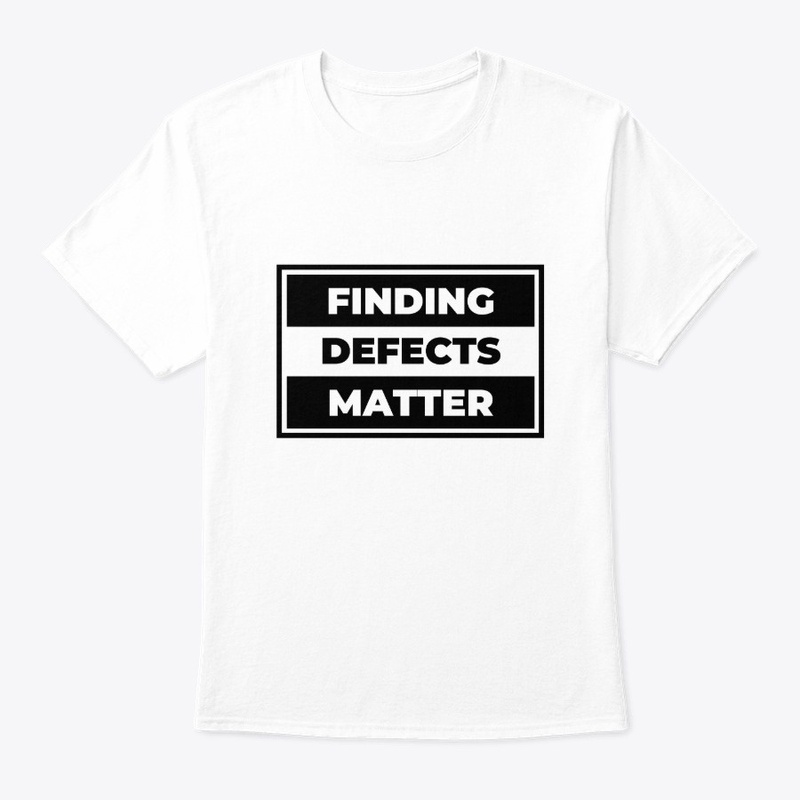Software Testing  Finding Defects Matter