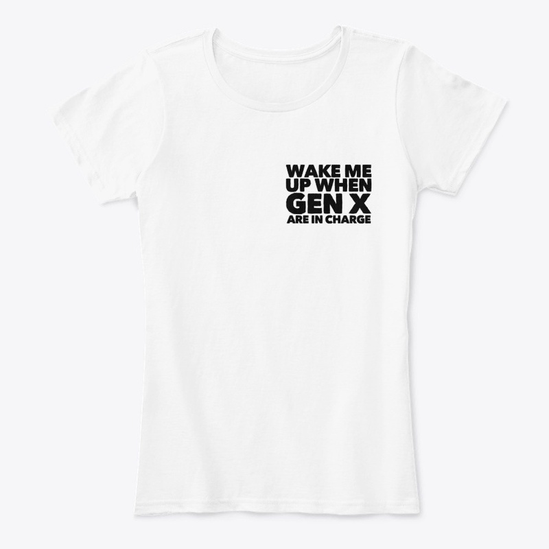 Wake Me Up When Gen X Are In Charge