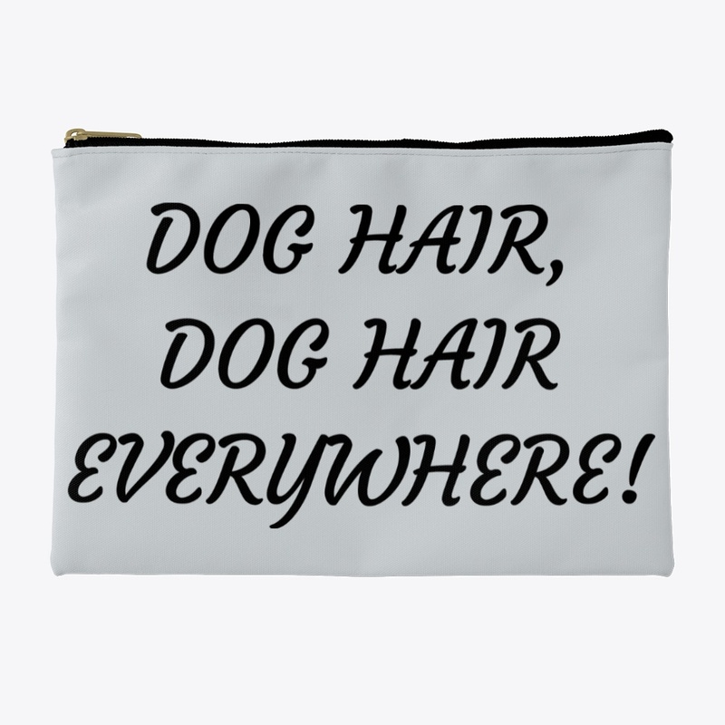 Dog Hair Everywhere