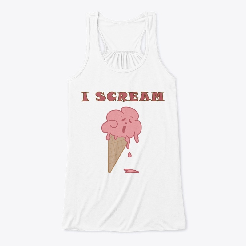 I scream