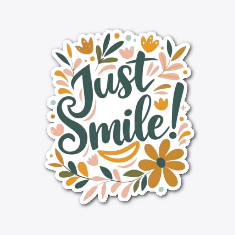 Just smile