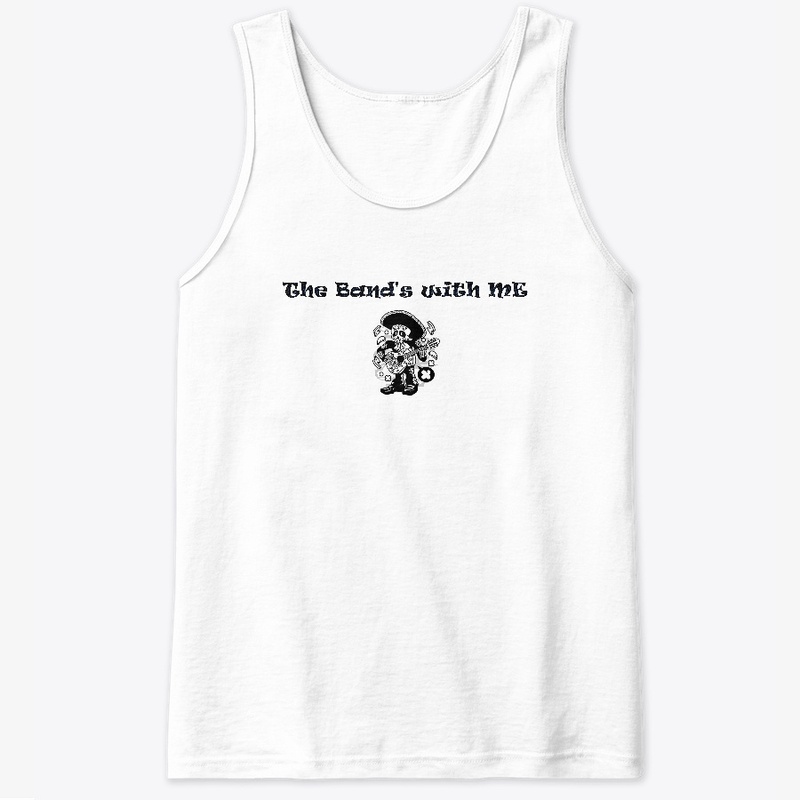 The Band's with ME T shirt