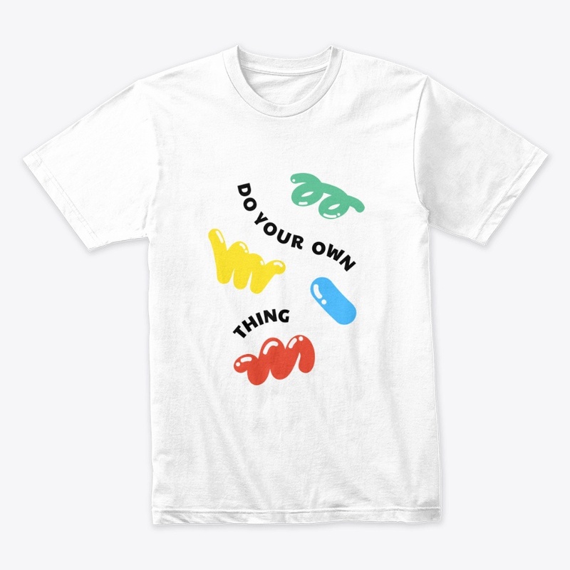 Do your own thing t-shirt 