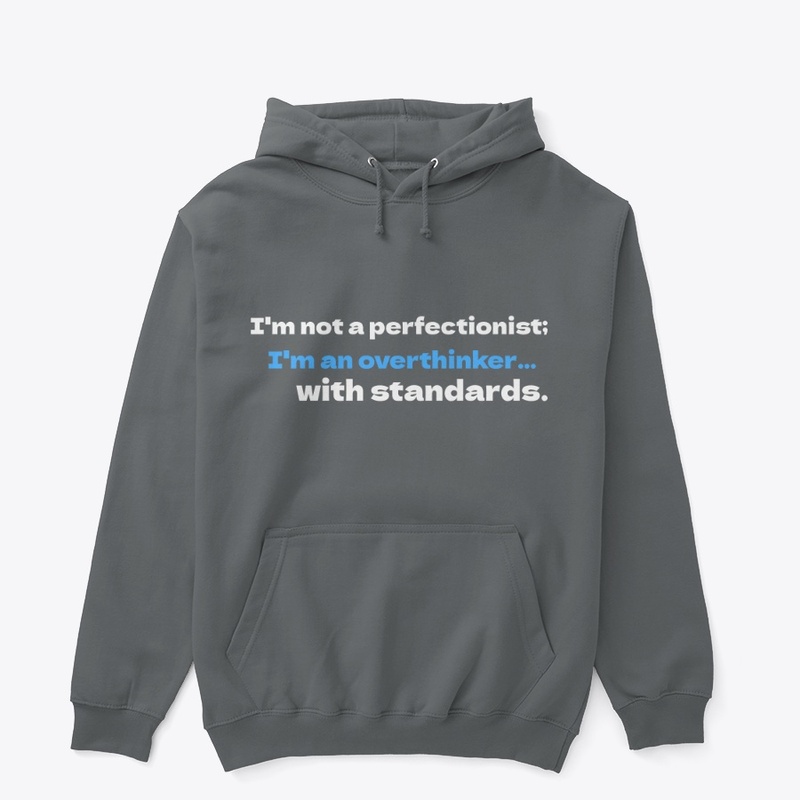 I'm Not a Perfectionist (white letters)