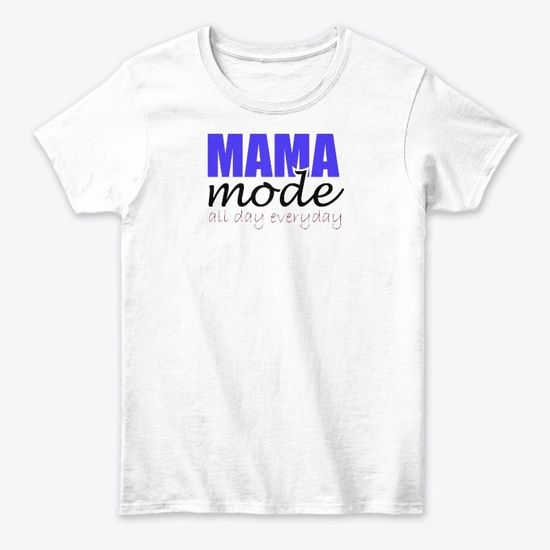 Mothers day mama mode t-shirt blue