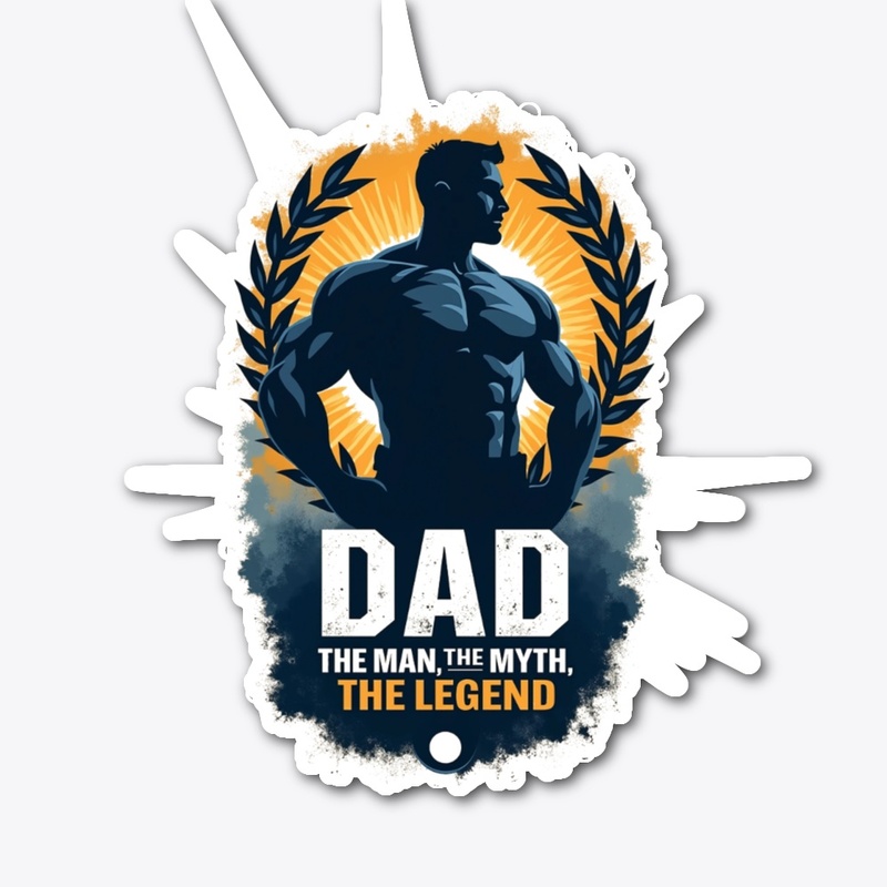 Dad: Myth, Man, Legend