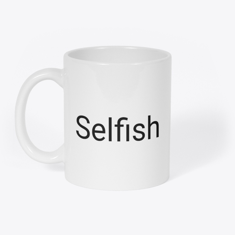 Selfish 