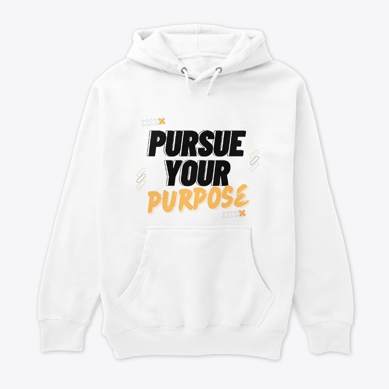 Pursue Your Purpose