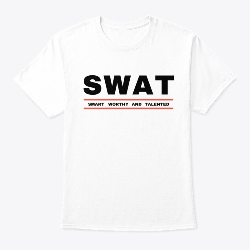 SWAT - Smart Worthy and Talented
