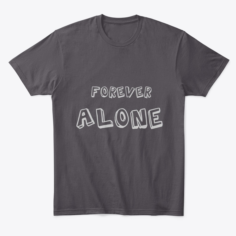 FOREVER ALONE Unisex Hoodie