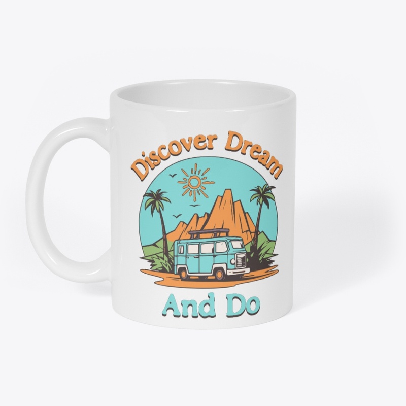 Discover Dream And Do