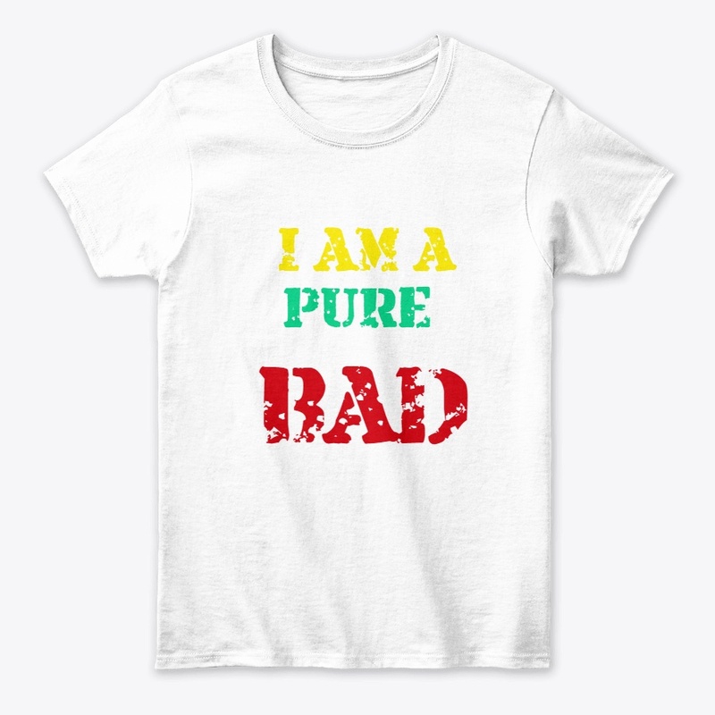 Iam a pure bad