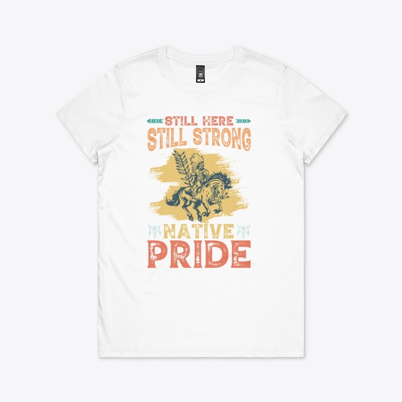 still here still strong native pride