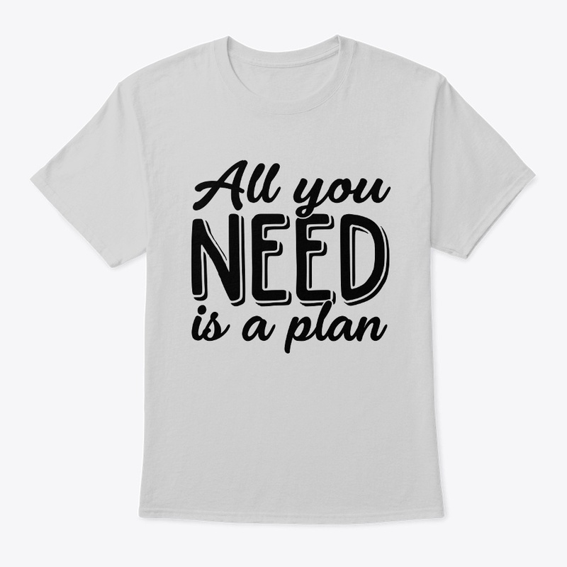 All you need is a plan