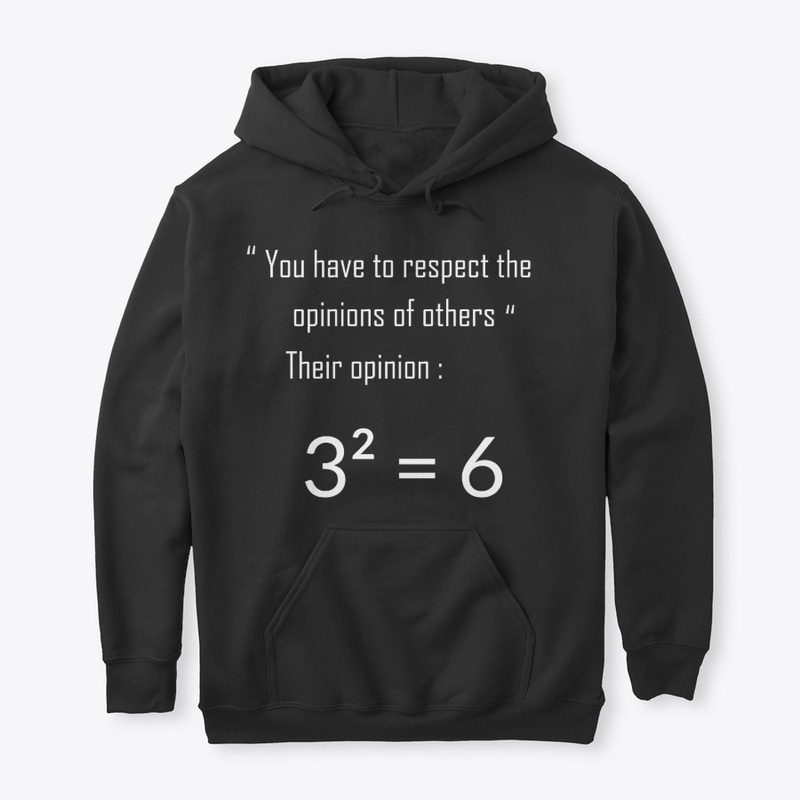 Respect the opinions of others