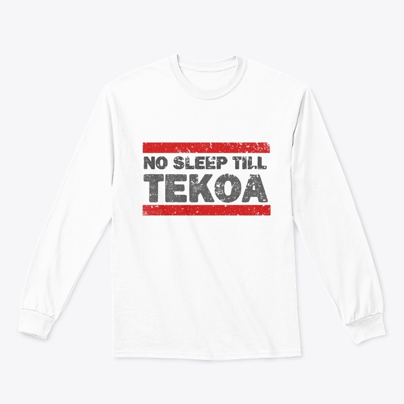 No Sleep Till Tekoa