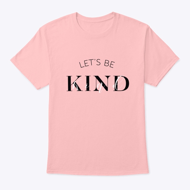 Let's Be Kind