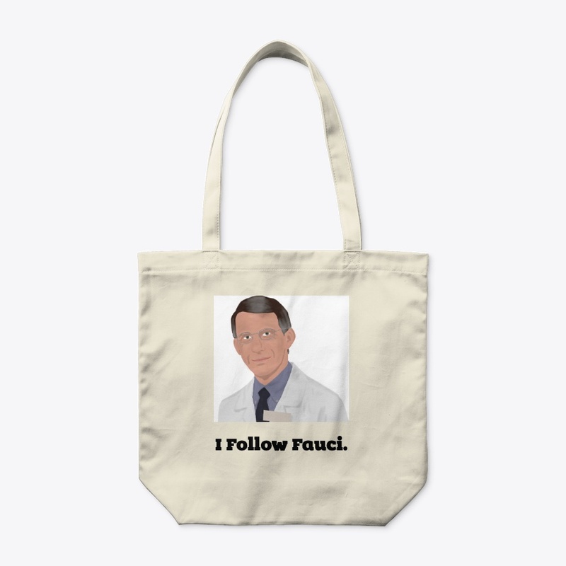 I Follow Fauci.