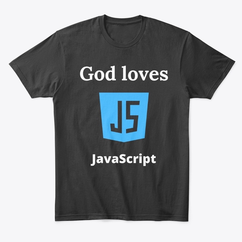 God Loves JavaScript