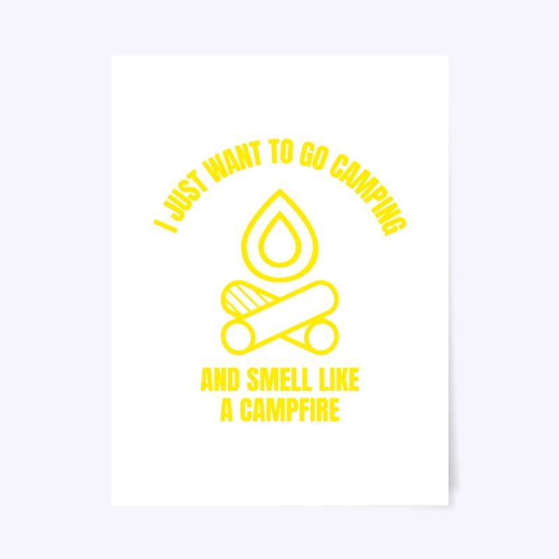 I just want to go camping funny camping 