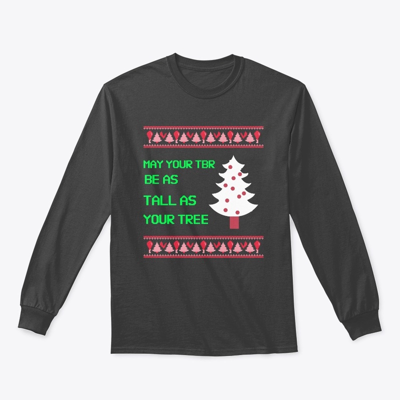 TBR Tall as Your Tree Shirt