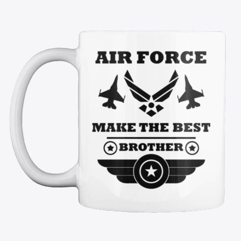 Air Force Make The Best Brother