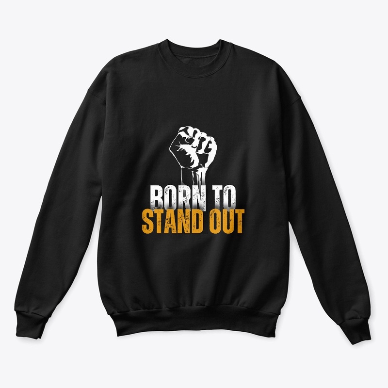 Born to Stand Out T-Shirt