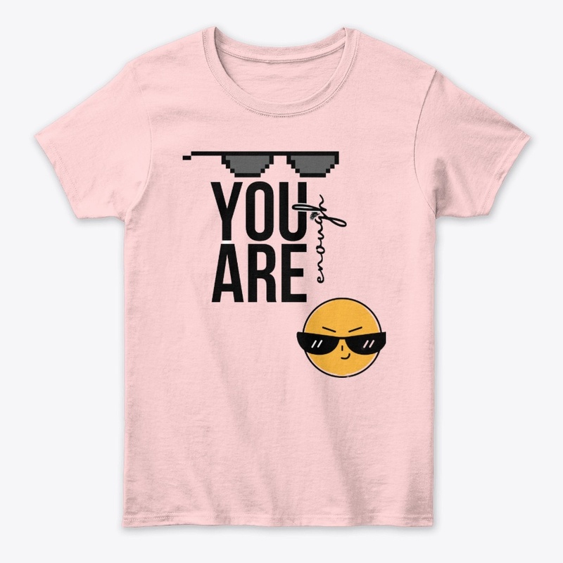You Are Enough!