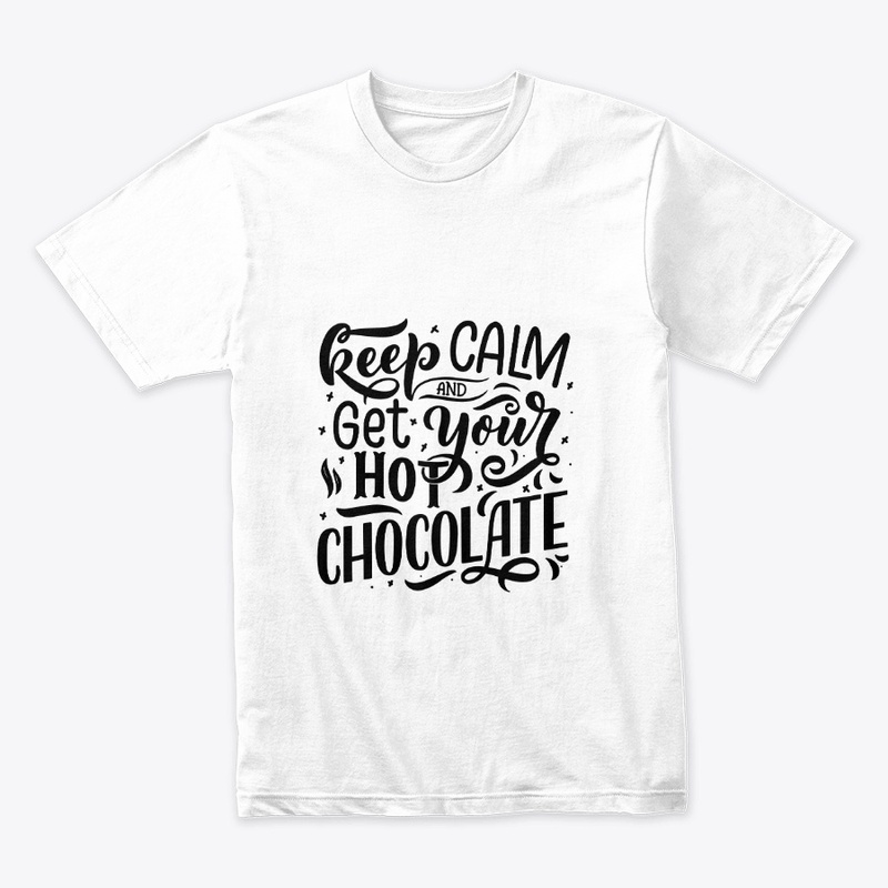 Keep Calm and Get Your Hot Chocolate