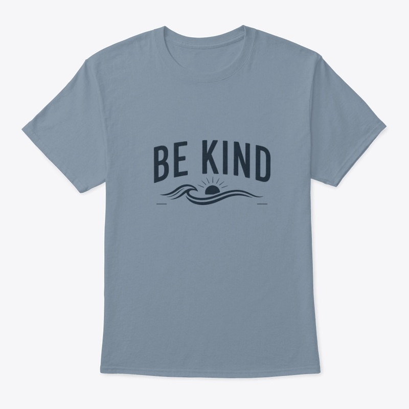 Be Kind