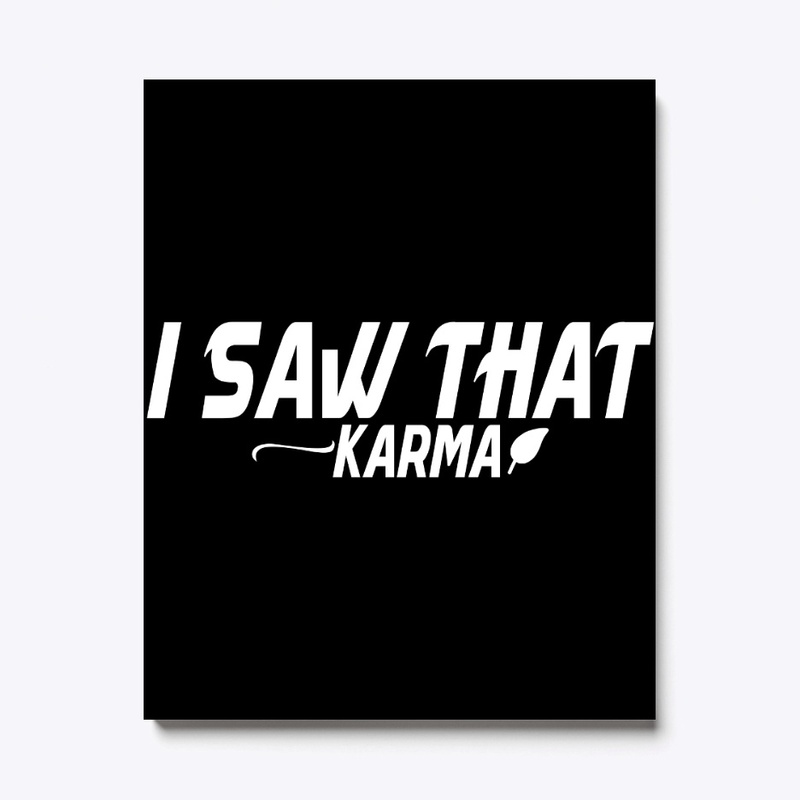 I Saw That: Karma