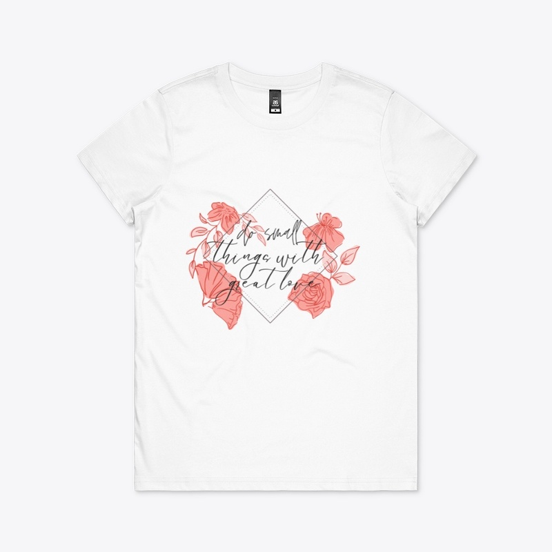 do small things with love