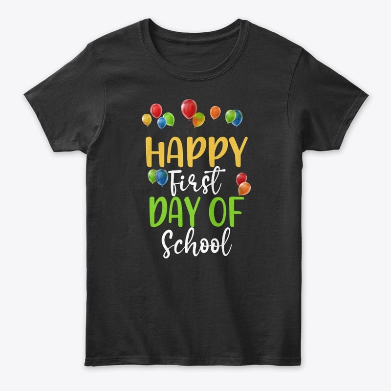 Happy First Day of School Shirt