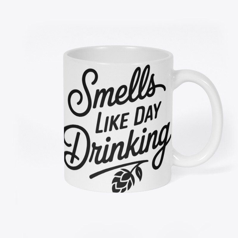 Smells Like Day Drinking