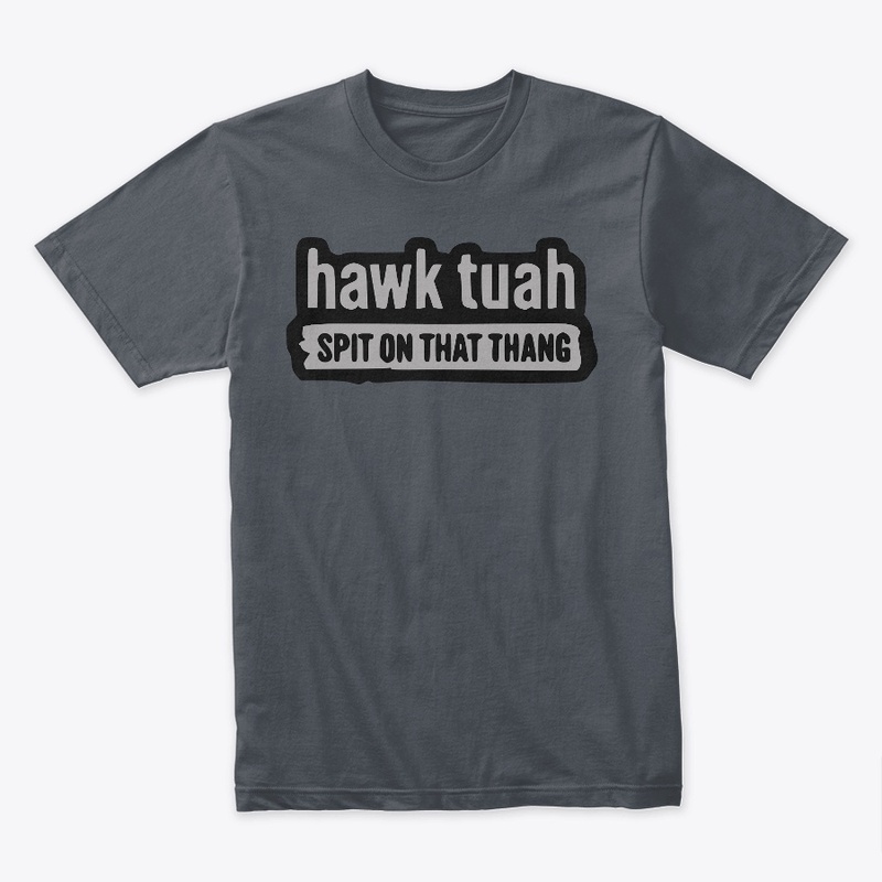 Hawk Tuah