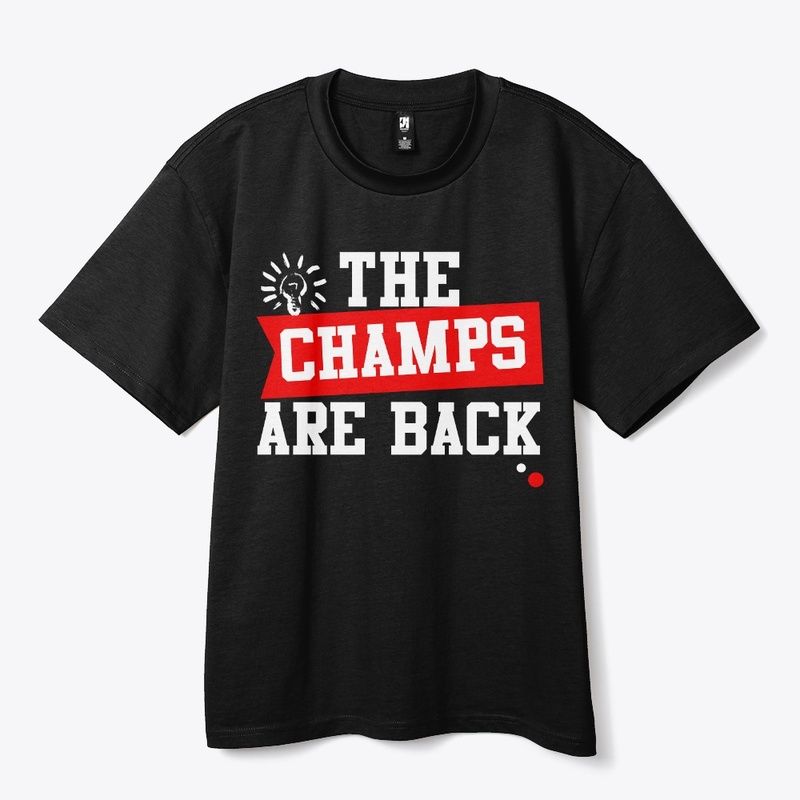 The Champs Are Back Men's T-Shirt