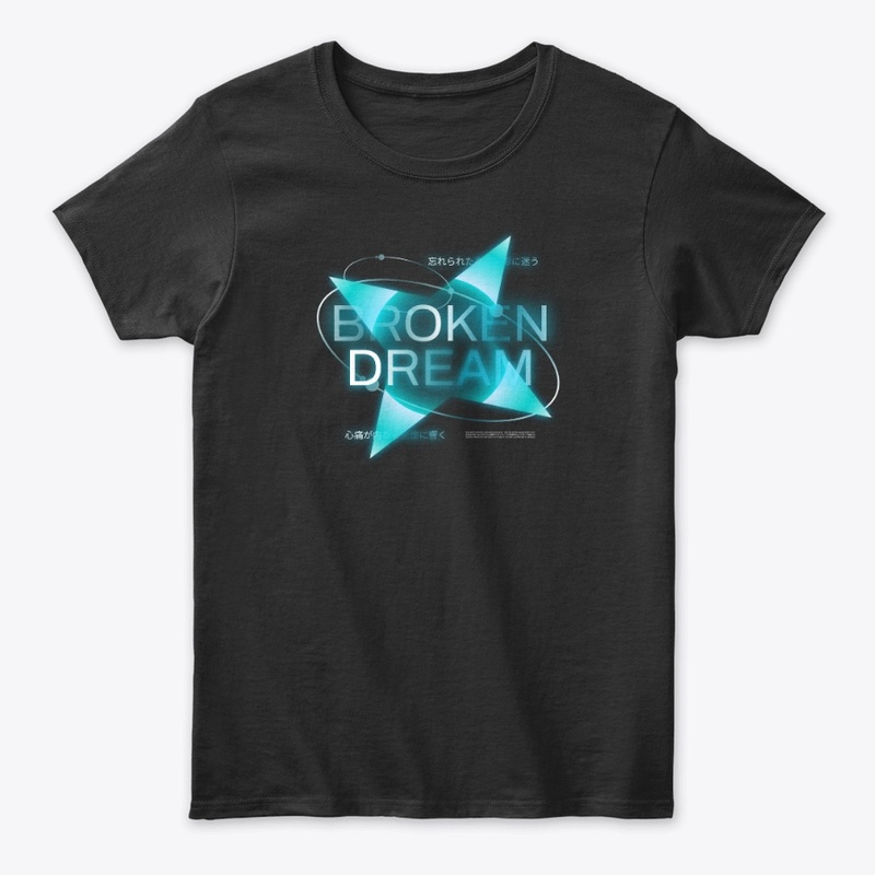 Broken Dream Typography Streetwear Merch