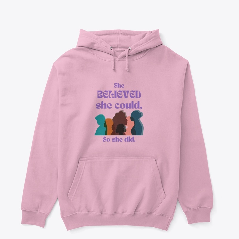 She Believed She Could, So She Did