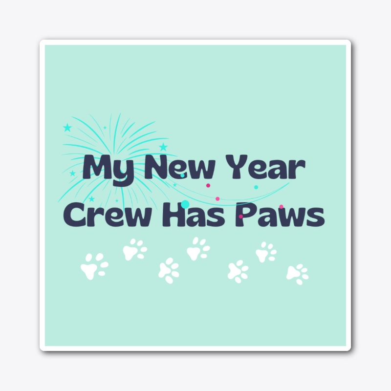 Mint My New Year Crew Has Paws Sticker