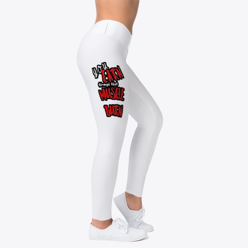 Earn through that burn! (Leggings)