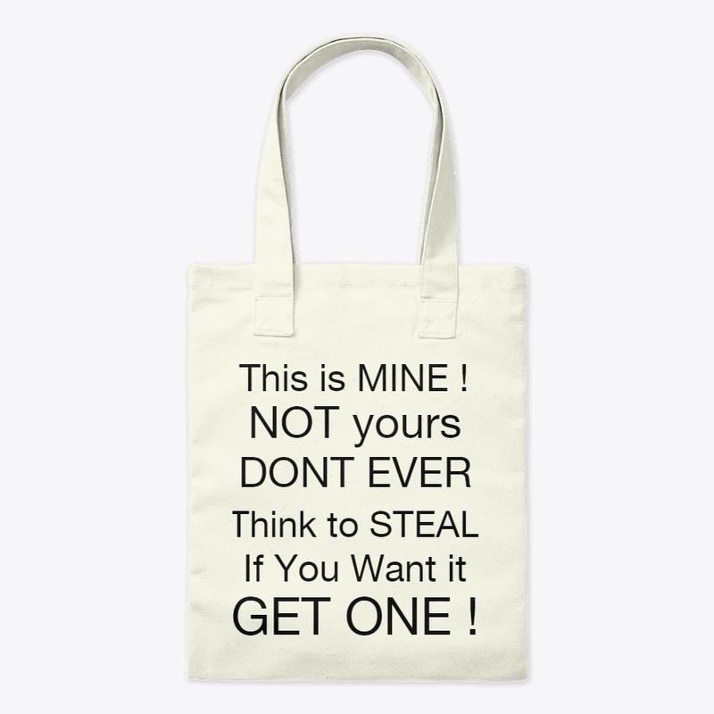 THIS IS MINE ! - Tote Bag